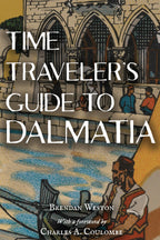 Time Traveler's Guide To Dalmatia Premium Edition
